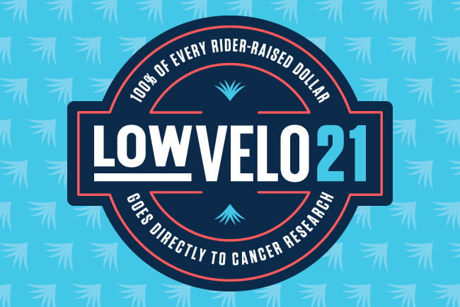 badge graphic that says Lowvelo 21: 100% of every rider raised dollar goes directly to cancer research